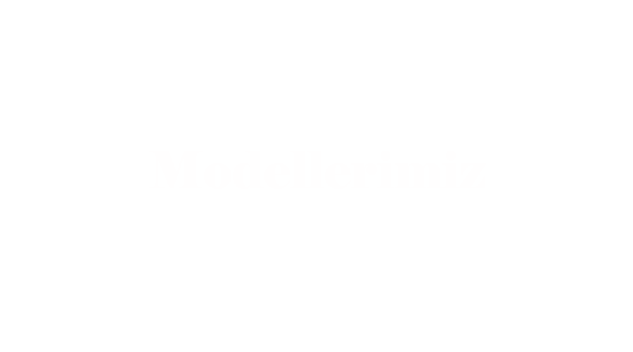 Modellerimiz